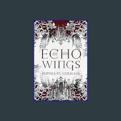 Ebook PDF  📚 Echo of Wings (Echo Series Book 1) Full Pdf