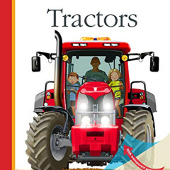[VIEW] PDF 💖 Tractors (My First Discoveries) by  Pierre-Marie Valat &  Gabriel Rebuf