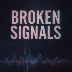 Broken Signals Prod by. RaineirD