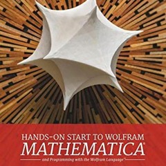 [GET] KINDLE PDF EBOOK EPUB Hands-on Start to Wolfram Mathematica and Programming with the Wolfram L