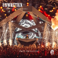 Unwritten (Myles Thomas Edit) (Calvin Harris X Natasha Bedingfield)