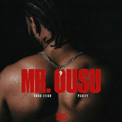 Ousu Leigh & Pacify - Mr. Ousu