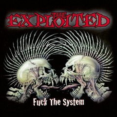 The Exploited - Fuck The System