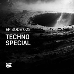 Episode 025 // Techno Special