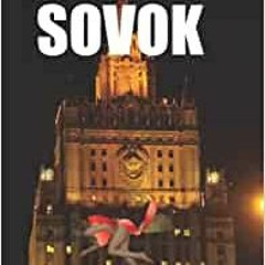 [PDF] Free Sovok: The Memoirs Of A Liar Author by Kevin Hollis McKinney Gratis New Volumes