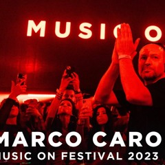 MARCO CAROLA At Music On Festival 2023