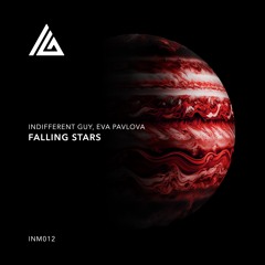Indifferent Guy, Eva Pavlova - Falling Stars
