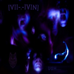 [VIl-.-lVIN] - Ugh! (Feat. Lil' Gatorade)