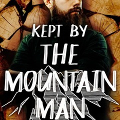 [Download PDF] Kept by the Mountain Man (Montana Mountain Men #3) - Gemma Weir