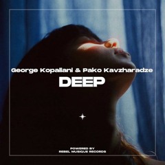 George Kopaliani & Pako Kavzharadze - Deep