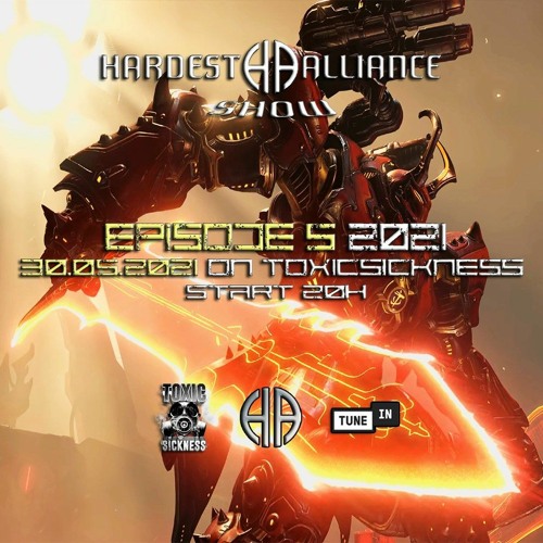 HARDEST ALLIANCE PRESENTS | VTK | TOXIC SICKNESS RADIO [MAY 2021]