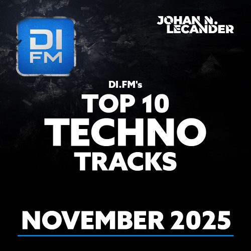 DI.FM's Top 10 Techno Tracks November 2025