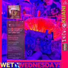 WET WEDNESDAY #1 “We Made It” Freestyle