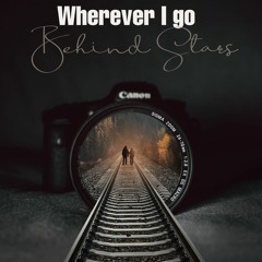 Wherever I go