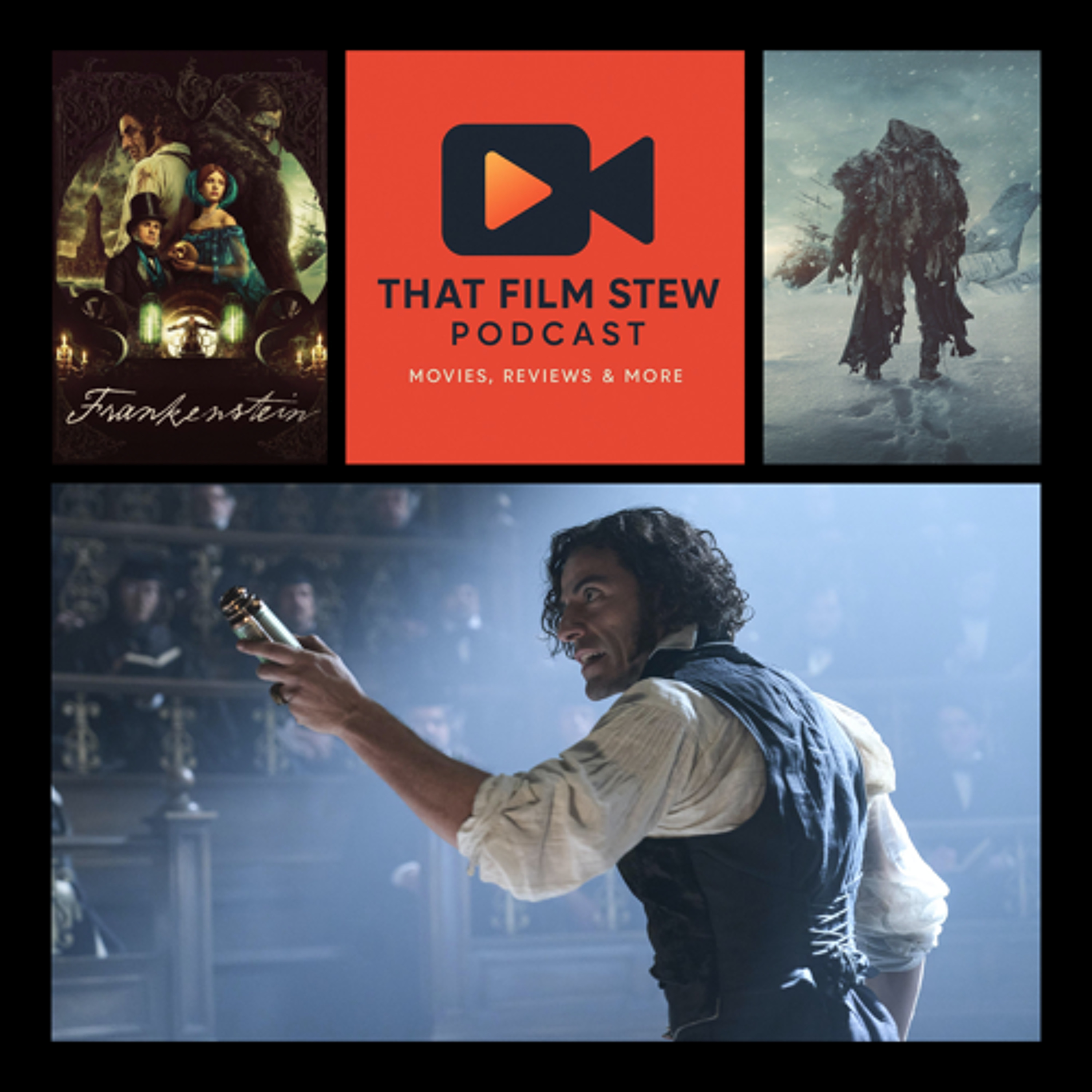 That Film Stew Ep 609 - Frankenstein (Review)