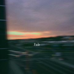 Fade