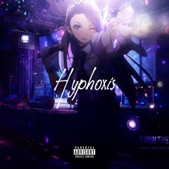 " H y p h o x i s " - ブレード Atrac. [Official Audio]