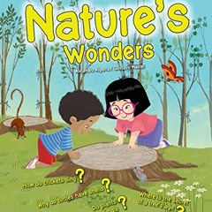 [View] PDF EBOOK EPUB KINDLE Nature's Wonders by  Alejandro Algarra &  Gustavo Mazali