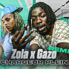 Zola x Gazo - CHARGEUR PLEIN
