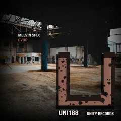 Melvin Spix - CV90 (Original Mix)[UNITY RECORDS]