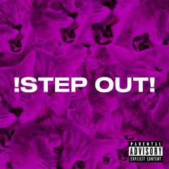 !step out! (p. ayocarie)