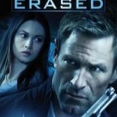 Erased (2012) FilmsComplets Mp4 ALL ENGLISH SUBTITLE 500689
