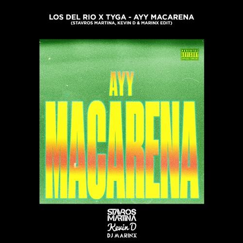 Los Del Rio X Tyga - Ayy Macarena (Stavros Martina, Kevin D & Marinx Edit) ⬇️ FREE DOWNLOAD ⬇️