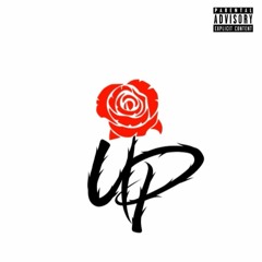 - "Rose Up"