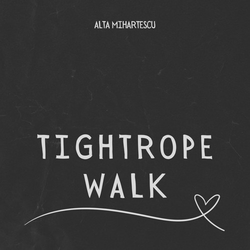Tightrope Walk