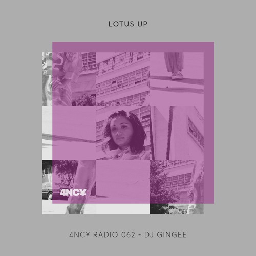 4NC¥ Radio mix 062 - Lotus Mix- Gingee