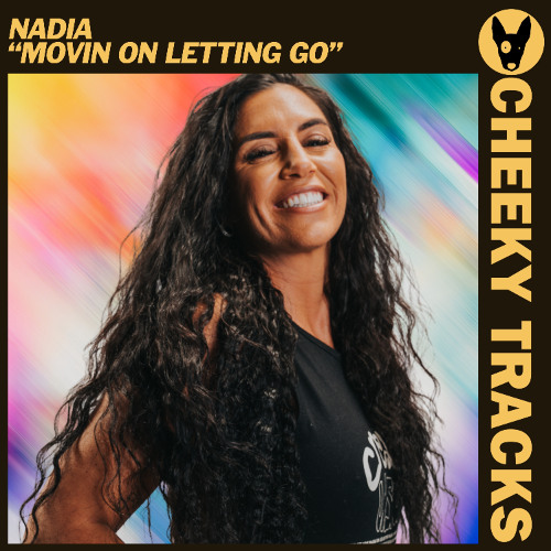 Nadia - Movin On Letting Go