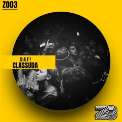 [ZO03] DAF! - CLASSUDA (ORIGINAL MIX)