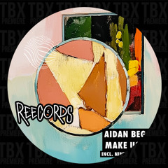 PREMIERE: Aidan Bega - Make Us [Reecords]