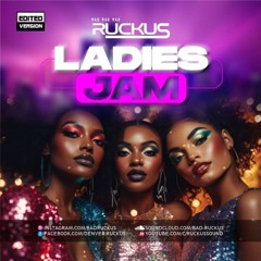 RUCKUS - Ladies Jam (CLEAN)