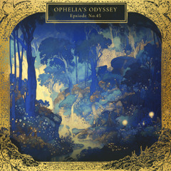 Ophelia's Odyssey #45 - Quackson DJ Mix