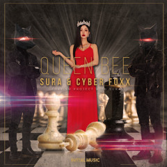 Sura & Cyber Foxx - Queen Bee (Re-Lax Remix)