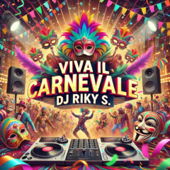 DJ Riky S.  - Viva il Carnevale