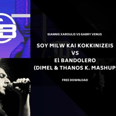 SOU MILW KAI KOKKINIZEIS VS EL BANDOLERO (DIMEL & LuckyTone Mashup)
