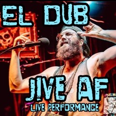 JIVEAF12 28 21 (El Dub Live Set)