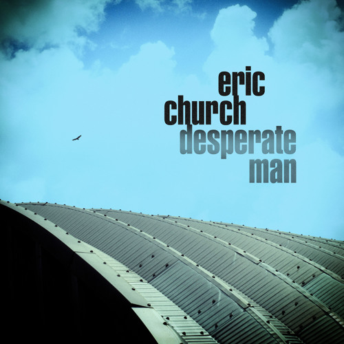 Eric Church Greatest Hits by Eric Church Free Listening on SoundCloud