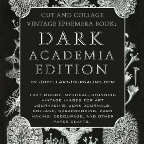 Stream episode Book Cut and Collage Vintage Ephemera Book: Dark