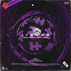 JIGSAW (FT. XATASHI, GOREJIT)