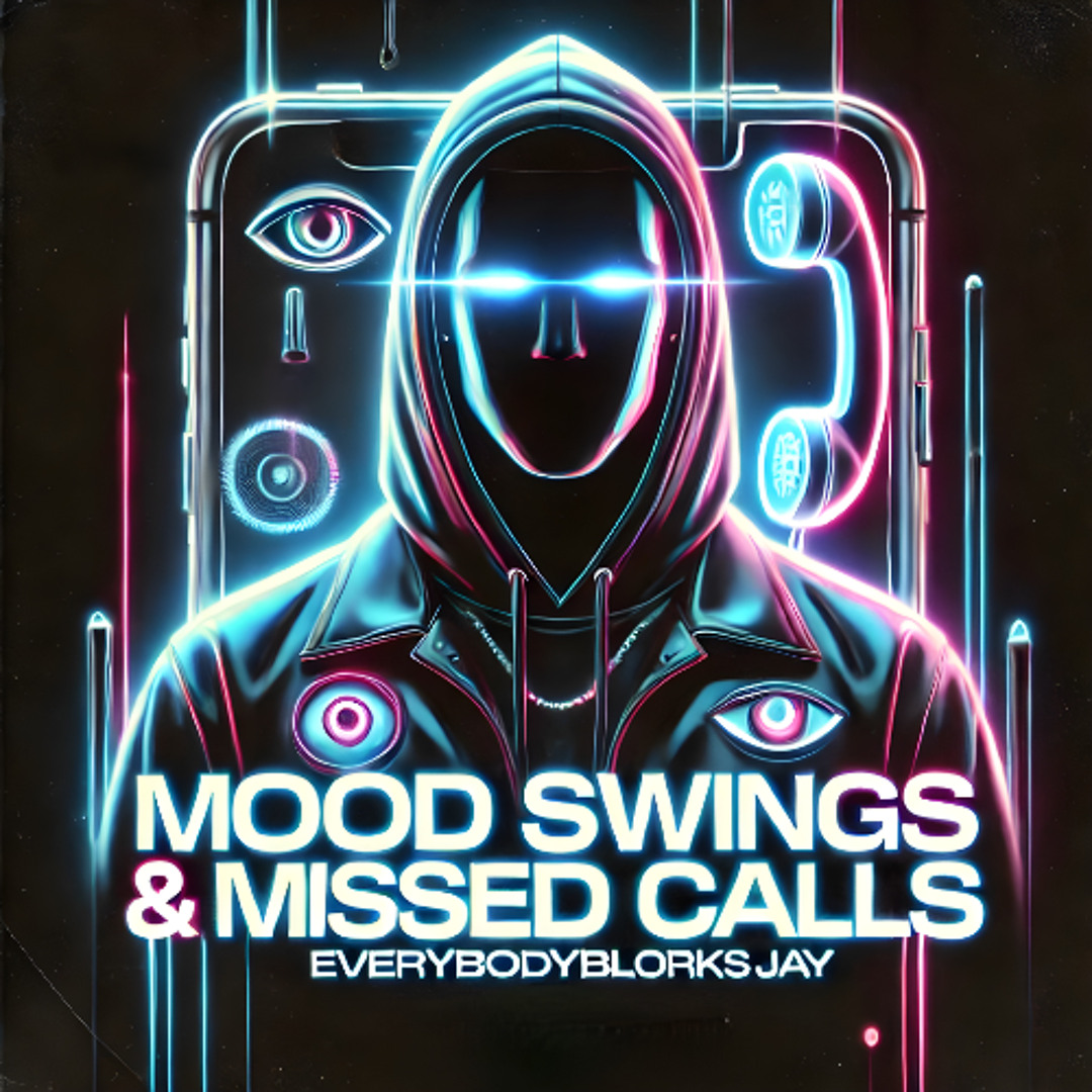 Mood Swings And Missed Calls