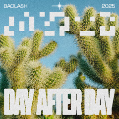 Baclash - Day After Day