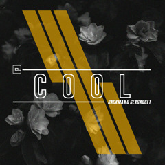 Backman & Sexgadget - Cool (Original Mix)