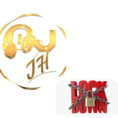 DJ JH LOCK DOWN MIX TAPE