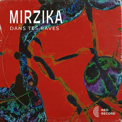 Mirzika - Dans Tes Raves [NRTS06]