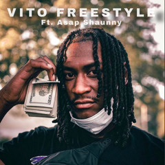 Vito freestyle ft Asap Shaunny