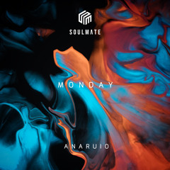 Anaruio - Monday (Original Mix)