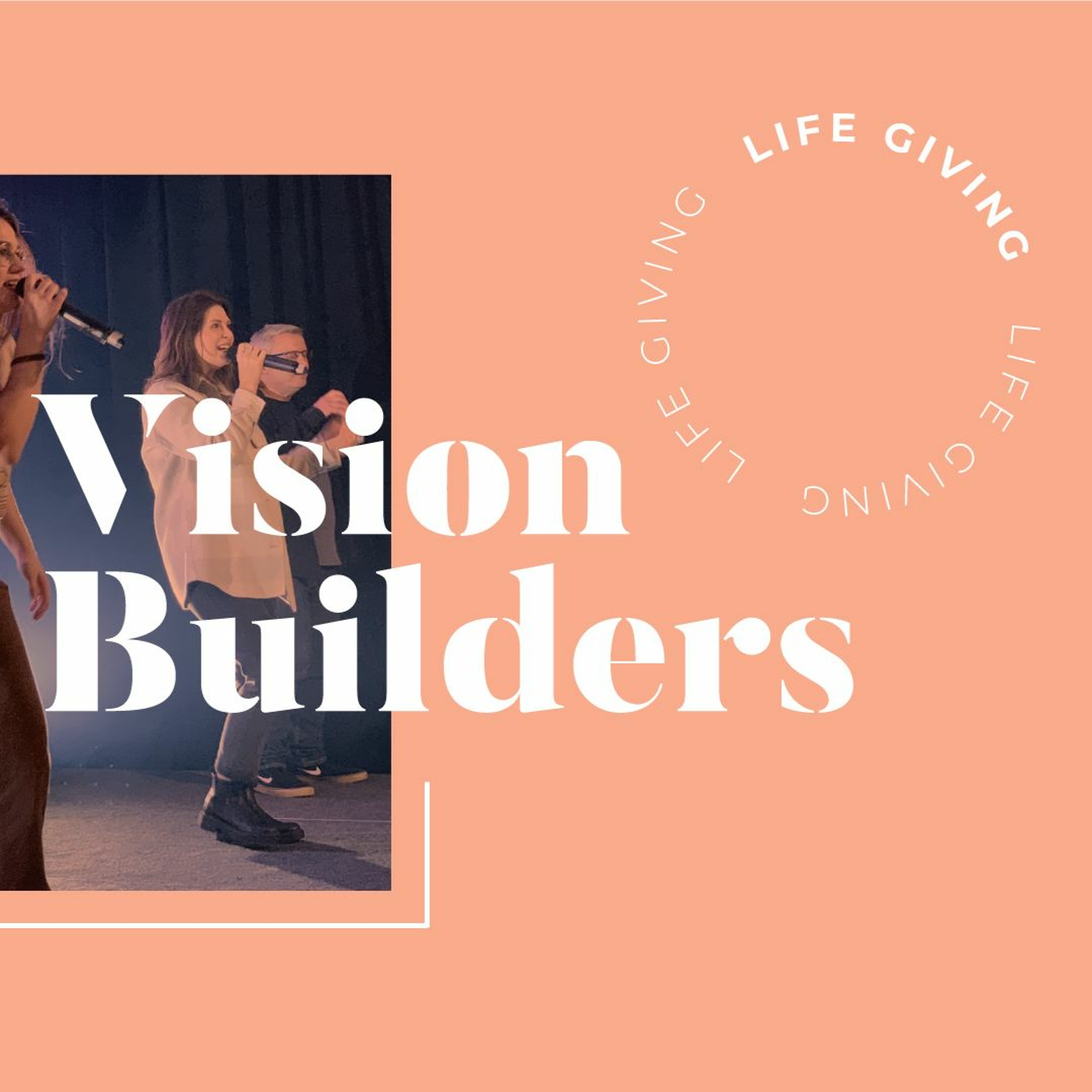 Vision Builders Sunday | Ps Chris and Ps Vicki | Sunday 2 July episode artwork